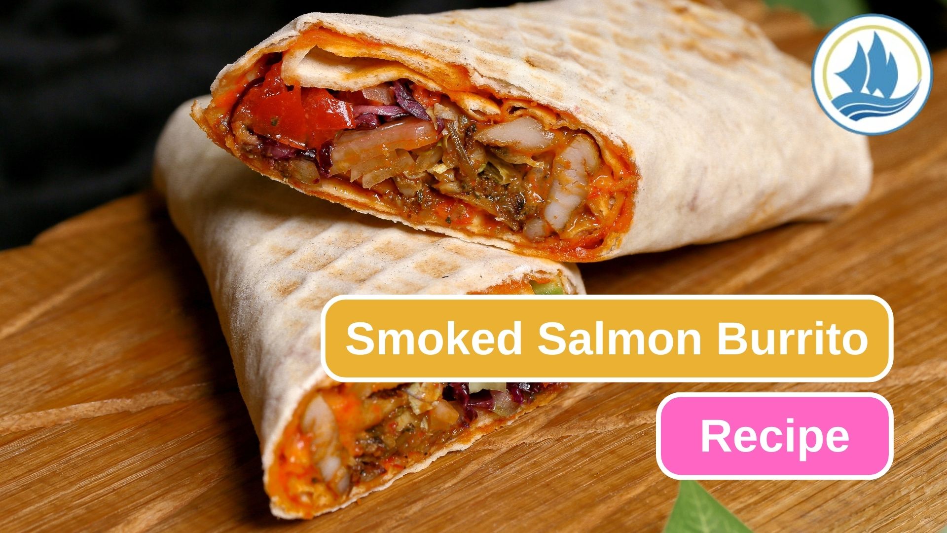 Easy Recipe to Make Delicious Smoked Salmon Burrito 